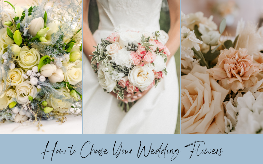 How to Choose Your Wedding Flowers