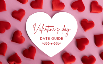Valentine’s Day Date Guide